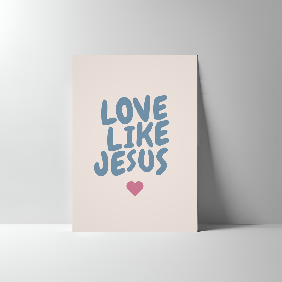 LOVE LIKE JESUS POSTER