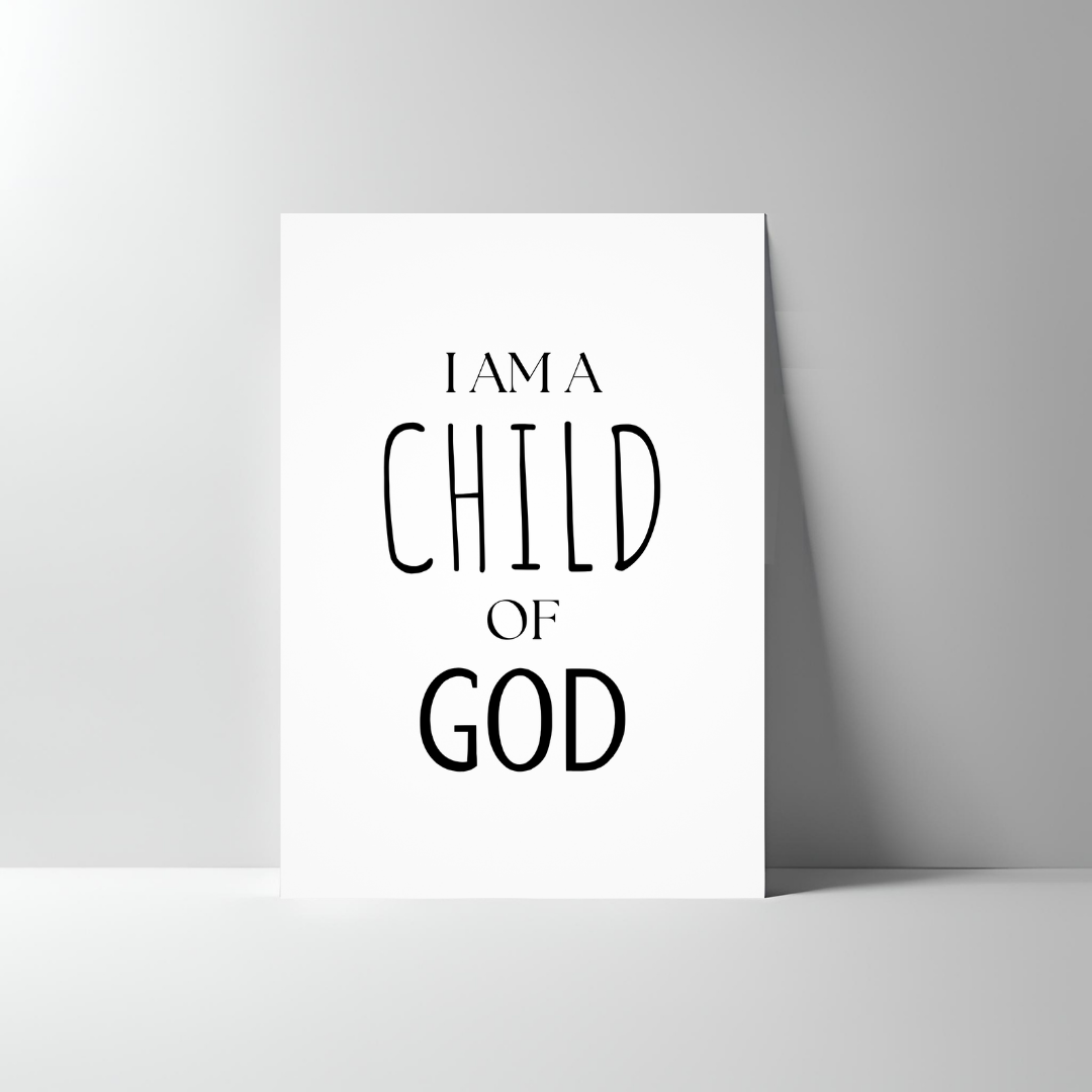 I AM A CHILD OF GOD POSTER